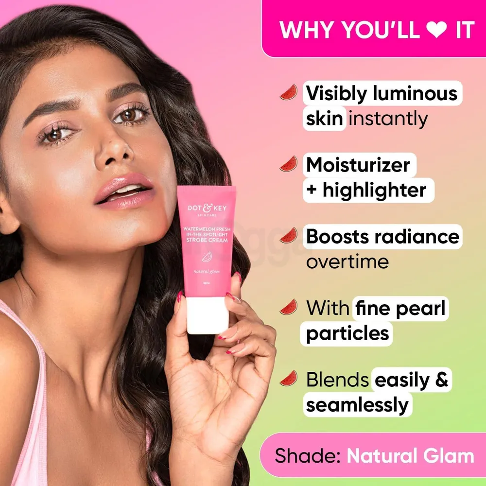 Dot and Key Watermelon Fresh Spotlight Strobe Cream Natural Glam for All Skin Types  