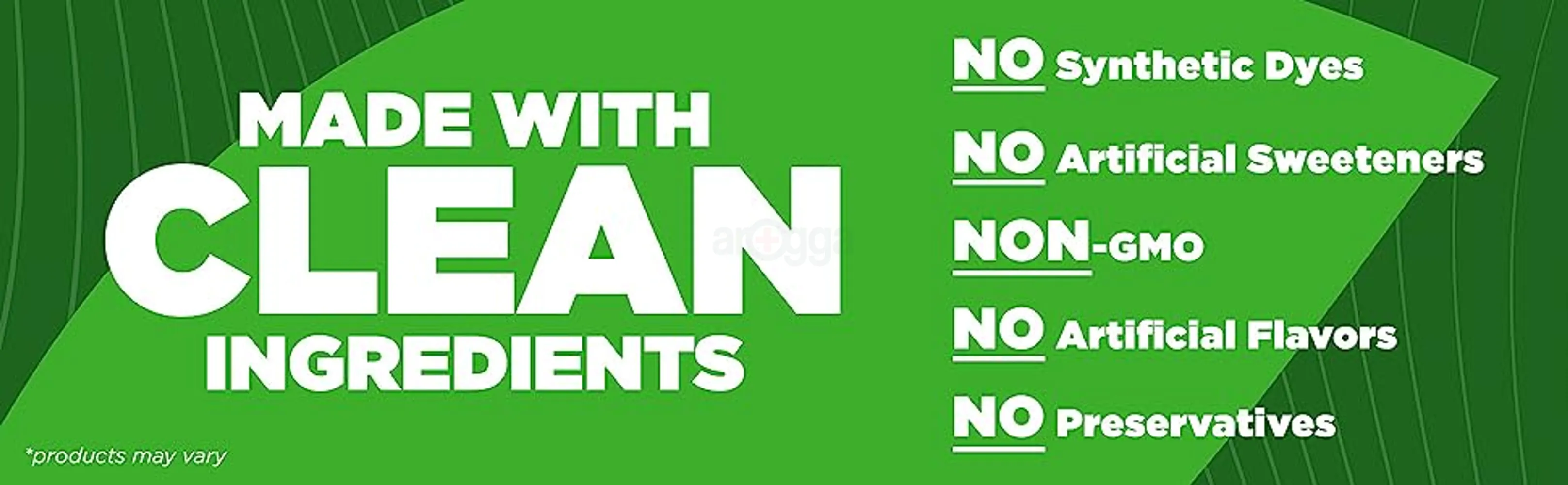 Made with clean ingredients no synthetic dyes no artificial sweeteners non-gmo no artificial flavors